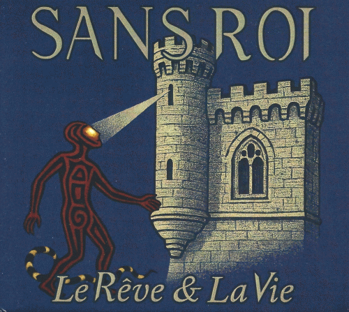 Sans Roi : Le Rêve et la Vie